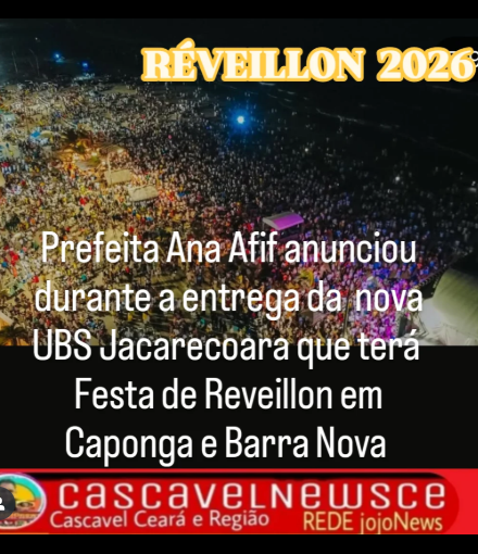 Prefeita Ana Afif confirmou que haverá festa do Reveillon 2026 nas praias de Caponga e Barra Nova